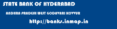 STATE BANK OF HYDERABAD  ANDHRA PRADESH WEST GODAVARI KOVVUR   banks information 